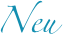 Neu
