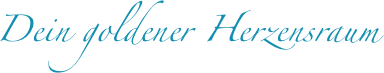 Dein goldener Herzensraum